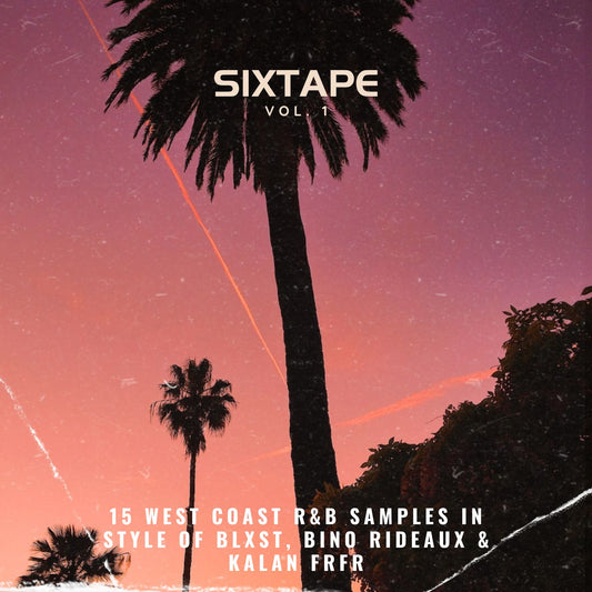 Sixtape - West Coast R&B (BLXST,Bino Rideaux)